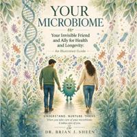 Your Invisible Friend and Ally for Health and Longevity