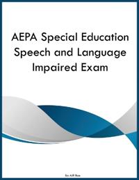 AEPA Special Education Speech and Language Impaired Exam