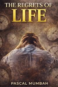 THE REGRETS OF LIFE