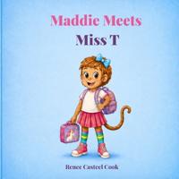 Maddie Meets Miss T