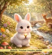 The Adventures of Raini the Rabbit