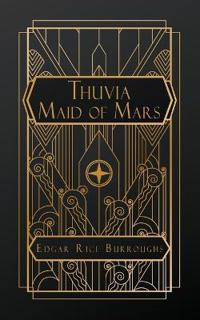 Thuvia Maid of Mars