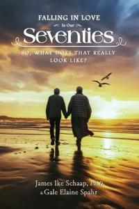 FALLING IN LOVE In Our Seventies