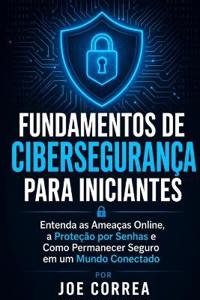 Fundamentos de Cibersegurança para Iniciantes
