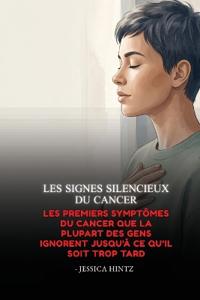 Les signes silencieux du cancer
