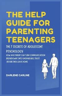 The Help Guide For Parenting Teenagers