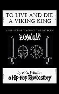 To Live and Die a Viking King