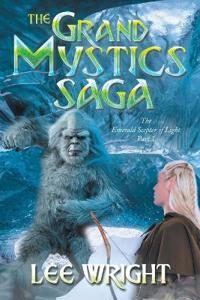 The Grand Mystics Saga The Emerald Scepter of Light Part 1