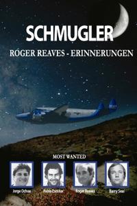 Schmugler. Roger Reaves - Erinnerungen