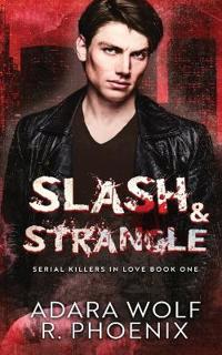 Slash & Strangle