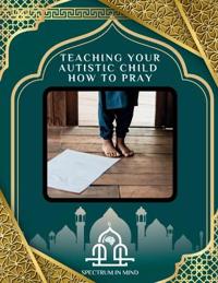 TEACHING YOUR AUTISTIC CHILD HOW TO PRAY