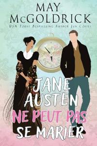 Jane Austen ne peut pas se marier !