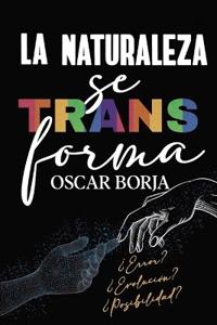 La naturaleza se transforma