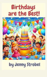 Birthdays are the Best