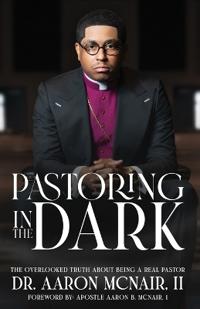 Pastoring In The Dark