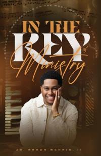 In The Key Of Ministry