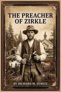 The Preacher of Zirkle, Second Edition