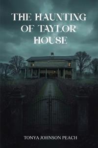 Bokomslag för "The Haunting of Taylor House"
