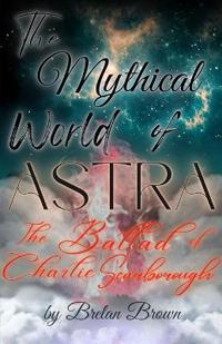The Mythical World of Astra