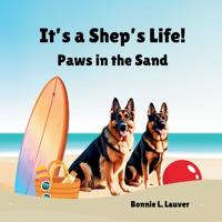 It's a Shep's Life