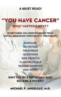 You Have Cancer