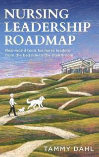 Nursing Leadership Roadmap