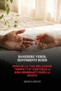 Bandiere verdi, sentimenti rossi