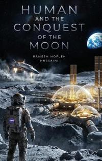 Bokomslag för "Humans and the Conquest of the Moon"