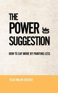 THE POWER OF SUGGESTION
