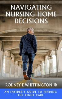Navigating Nursing Home Decisions