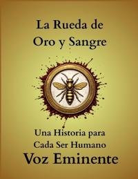 La Rueda de Oro y Sangre