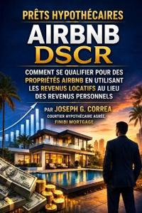 Prêts hypothécaires Airbnb DSCR