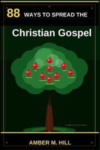 88 Ways To Spread The Christian Gospel