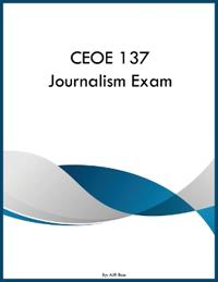 CEOE 137 Journalism Exam