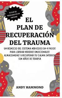 Bokomslag för "El Plan de Recuperación del Trauma"