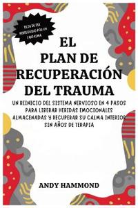 El Plan de Recuperación del Trauma