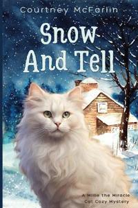 Snow and Tell