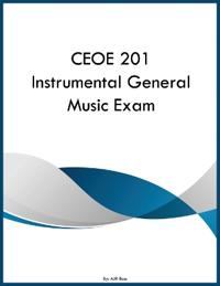CEOE 201 Instrumental General Music Exam