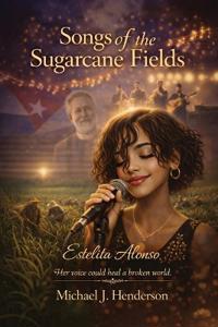 Bokomslag för "Songs of the Sugarcane Fields"