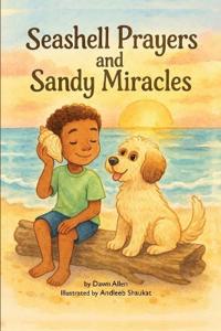 Seashell Prayers and Sandy Miracles