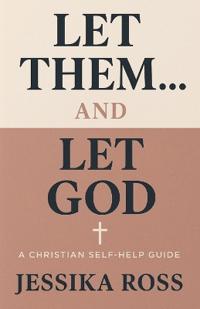Let Them...and Let God