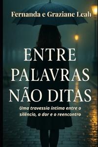 Entre Palavras Não Ditas