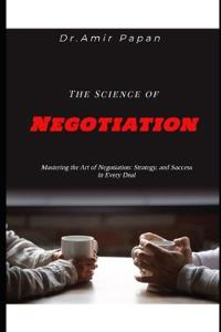 The Science of Negotiation