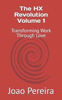 The HX Revolution Volume 1