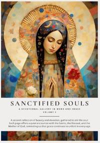Sanctified Souls Volume 2