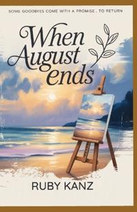 When August Ends
