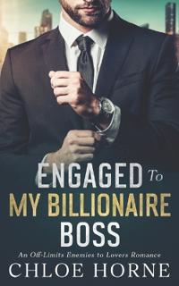 Engaged to my Billionaire Boss