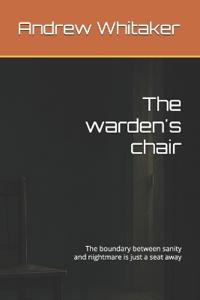 The warden's chair