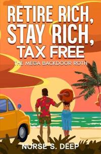 Retire Rich, Stay Rich, Tax Free