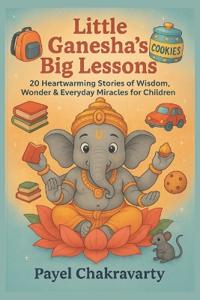 Little Ganesha's Big Lessons